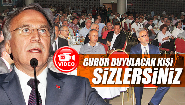 AK PARTİ GENEL BŞK. YRD.ŞAHİN : "GURUR DUYULACAK KİŞİ SİZLERSİNİZ"