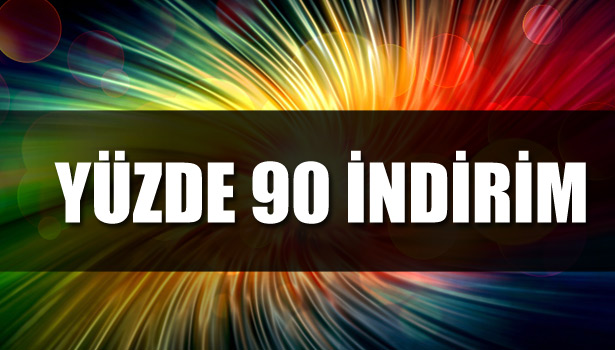 YÜZDE 90 İNDİRİM