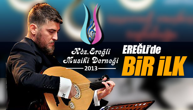 KDZ.EREĞLİ'DE TASAVVUF MUSİKİSİ KOROSU AÇILIYOR