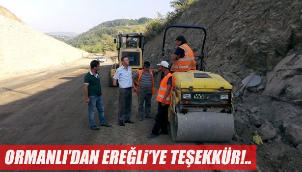 ORMANLI'DAN EREĞLi'YE TEŞEKKÜR!..