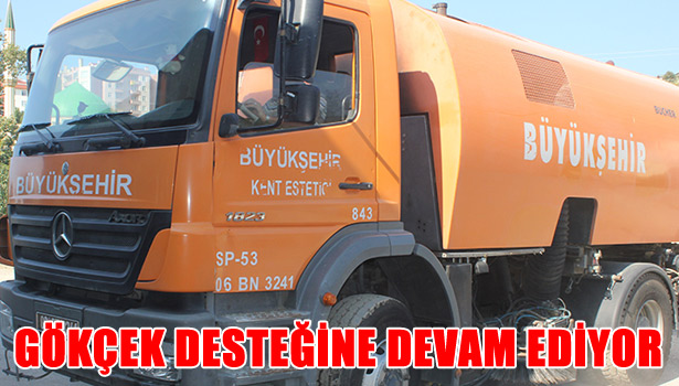 GÖKÇEK DESTEĞİNE DEVAM EDİYOR