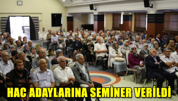 HAC ADAYLARINA SEMİNER VERİLDİ