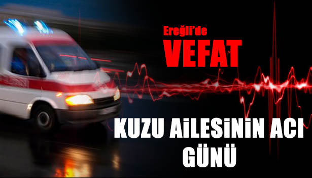 SERTAN KUZU'NUN ACI GÜNÜ