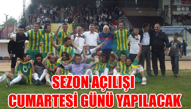 AKÇAKOCASPOR'DA SEZON AÇILIŞI CUMARTESİ GÜNÜ YAPILACAK