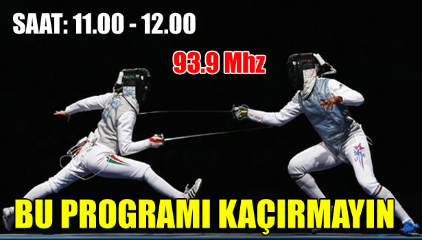 DEĞİŞİM RADYO ESKRİM SPORUNU KONUŞACAK