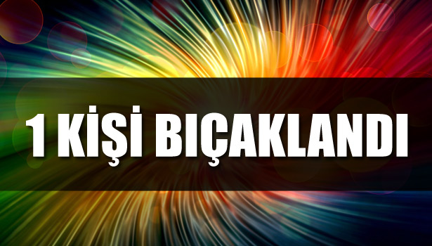 OTOBÜS ŞOFÖRLERİNİN KAVGASINDA 1 KİŞİ BIÇAKLANDI