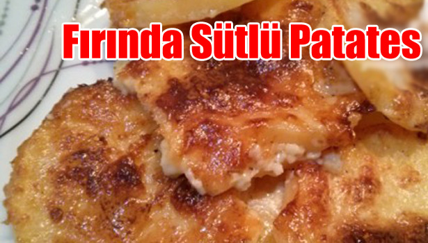 FIRINDA SÜTLÜ PATATES NASIL YAPILIR?