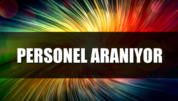 PERSONEL ARANIYOR