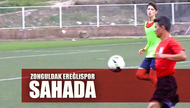 ZONGULDAK EREĞLİ SPOR SAHAYA İNDİ