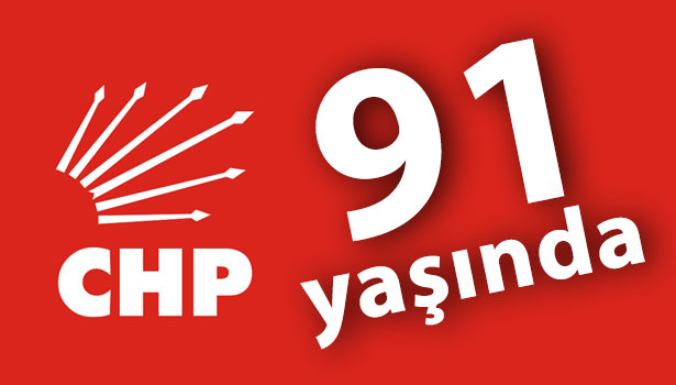 CHP 91 YAŞINDA