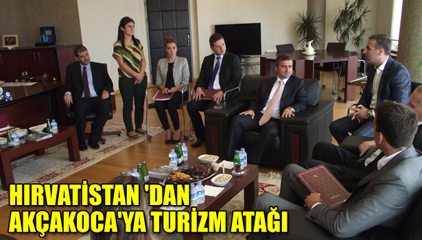 HIRVATİSTAN 'DAN AKÇAKOCA'YA TURİZM ATAĞI