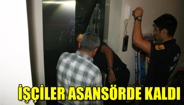 ASANSÖRDE KALAN İŞÇİLERİ İTFAİYE KURTARDI