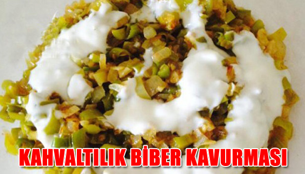 KAHVALTILIK BİBER KAVURMASI NASIL YAPILIR?
