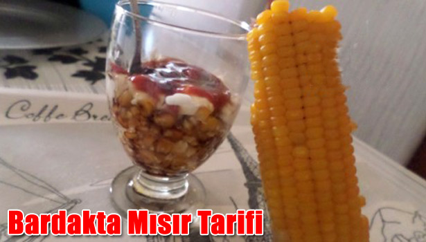 BARDAKTA MISIR TARİFİ