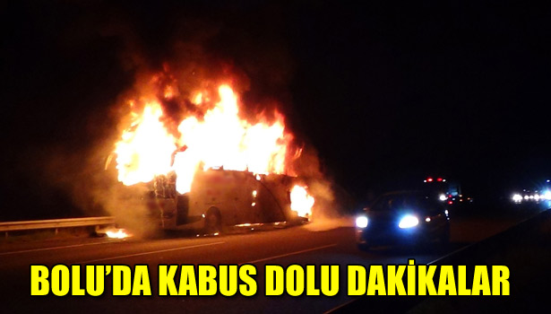 BOLU'DA KABUS DOLU DAKİKALAR