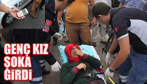 KAPKAÇA MARUZ KALAN KIZ ŞOKA GİRDİ