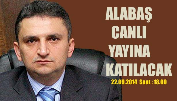 GMİS GENEL BŞK.ALABAŞ CANLI YAYINA KATILACAK