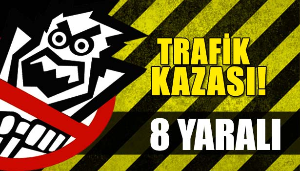 ZONGULDAK'TA TRAFİK KAZASI: 8 YARALI