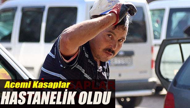 ACEMİ KASAPLAR HASTANELİK OLDU