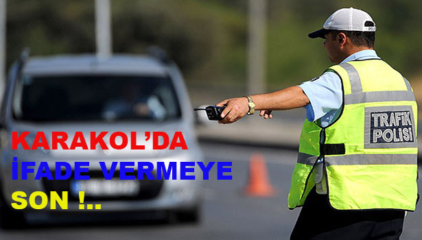 KARAKOL'DA İFADE VERME DÖNEMİ BİTİYOR