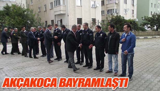 AKÇAKOCA BAYRAMLAŞTI