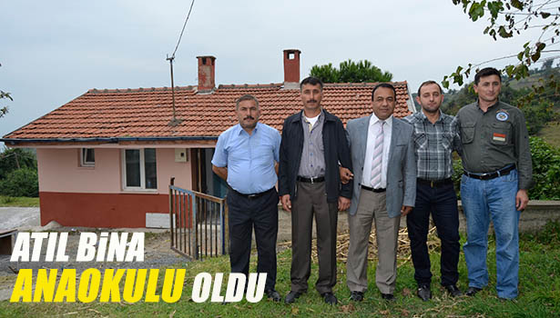 MUHTAR ve AZALARI ATIL BİNAYI ANAOKULU YAPTI