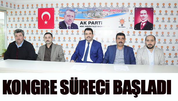 AK PARTİDE KONGRE SÜRECİ BAŞLADI