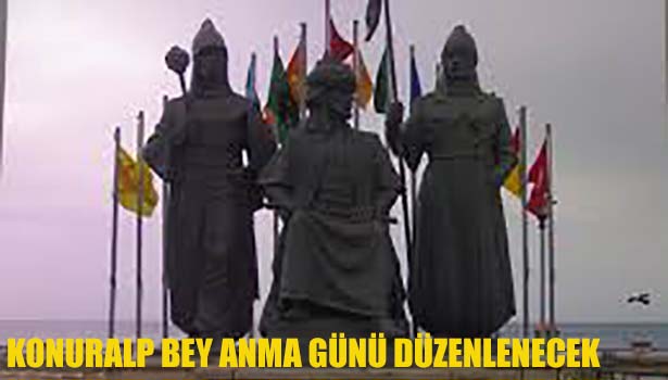 KONURALP BEY ANMA GÜNÜ DÜZENLENECEK