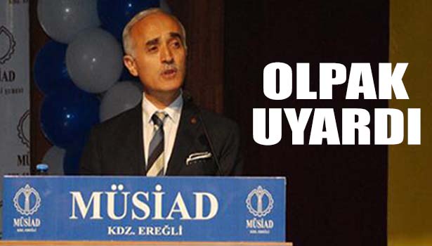 MÜSİAD'DAN PROVOKASYON UYARISI