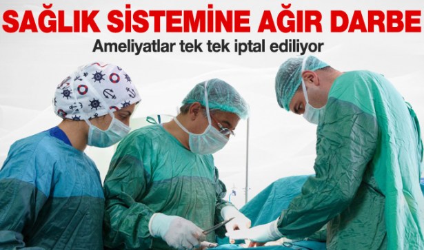 SAĞLIK SİSTEMİNDE BÜYÜK KAOS