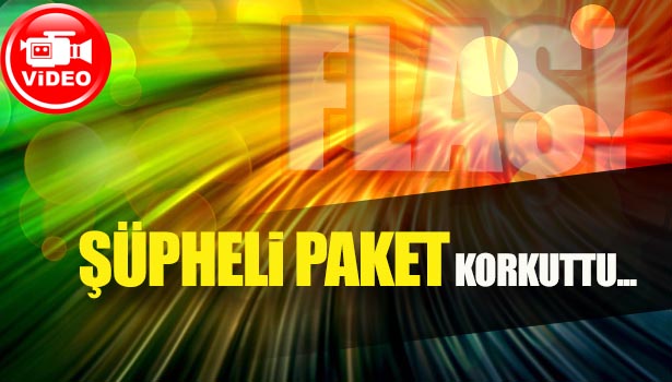 ŞÜPHELİ PAKETE DOKUNAN KADIN: EŞİMİN KIRKI VARDI, AZ KALSIN BERABER GİDECEKTİK