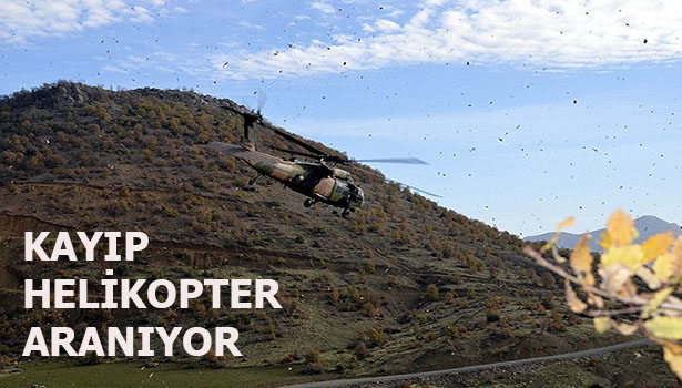 ASKERİ HELİKOPTER KAYBOLDU
