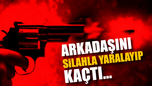 ÇAYCUMA'DA ARKADAŞINI SİLAHLA YARALAYIP KAÇTI