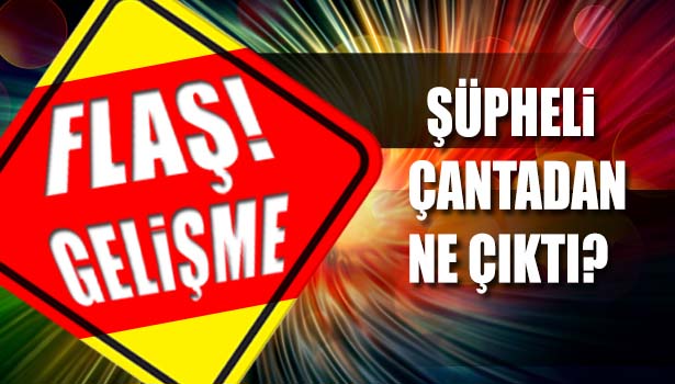 ŞÜPHELİ ÇANTADAN İŞ ELBİSELERİ ÇIKTI