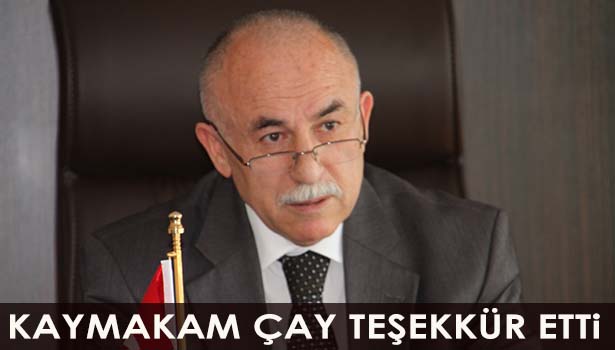 KAYMAKAM ÇAY'DAN MUHTARLARA TEŞEKKÜR