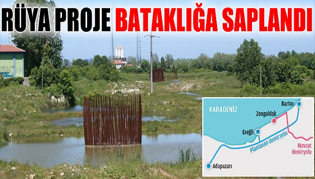 "RÜYA PROJE" BATAKLIĞA SAPLANDI