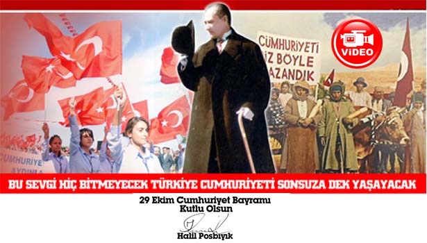 HALİL POSBIYIK CUMHURİYET BAYRAMINI KUTLADI