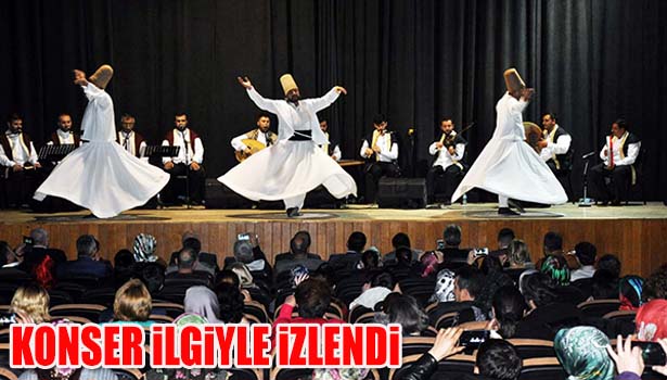 KENT KONSEYİ'NİN DÜZENLEDİĞİ SEGÂH TASAVVUF MÜSİKİSİ KONSERİNE YOĞUN İLGİ
