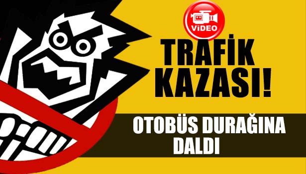 OTOMOBİL, OTOBÜS DURAĞINA DALDI: 1'İ AĞIR 2 YARALI