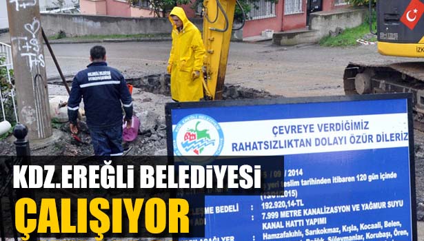 KDZ. EREĞLİ BELEDİYESİ; 'ÇEVREYE VERDİĞİMİZ RAHATSIZLIKTAN DOLAYI ÖZÜR DİLERİZ'