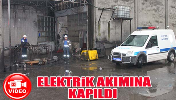 TAMİR ATÖLYESİNDE ELEKTRİK AKIMINA KAPILDI, AĞIR YARALANDI