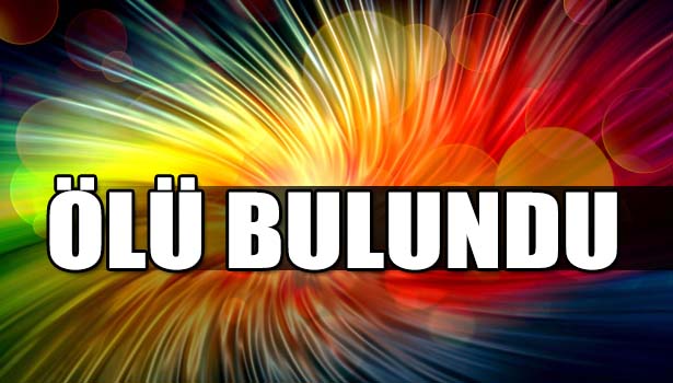 YAŞLI KADIN EVİNDE ÖLÜ BULUNDU