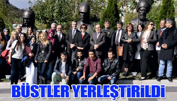 DÜZCE ÜNİVERSİTESİ YERLEŞKESİNE BÜSTLER KONDU