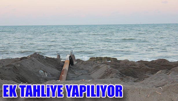 EK TAHLİYE YAPILIYOR