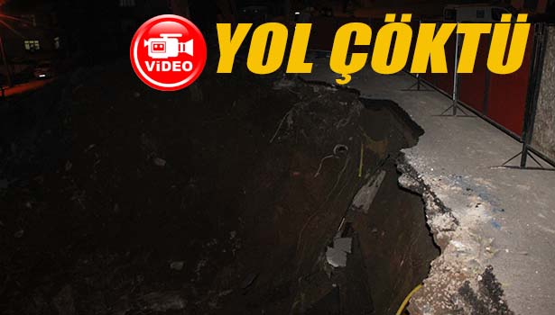 YOL ÇÖKTÜ, PATLAYAN DOĞALGAZ BORUSU PANİK YAŞATTI