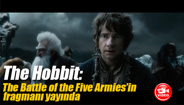 THE HOBBİT: THE BATTLE OF THE FİVE ARMİES'İN FRAGMANI YAYINDA