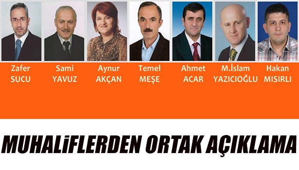 MUHALİFLERDEN ORTAK AÇIKLAMA