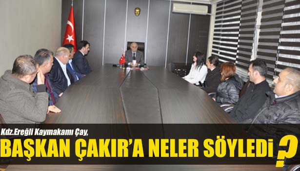 ÇAKIR MAZBATASINI ALARAK ZİYARETLERE BAŞLADI