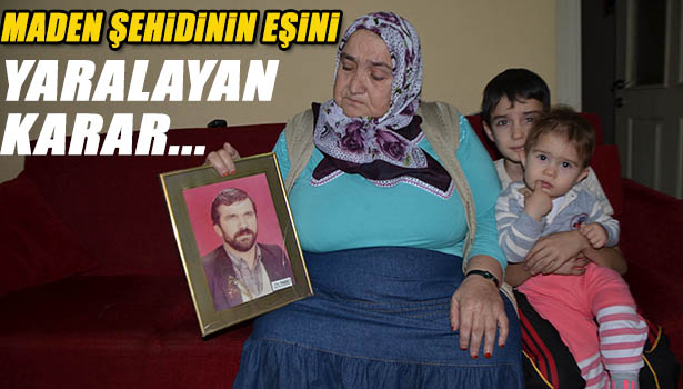 ZONGULDAK'TA MADEN ŞEHİDİNİN EŞİNİ YARALAYAN KARAR...