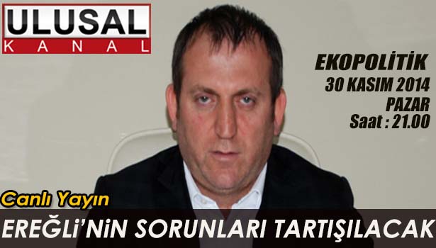 EREĞLİ HALKI CANLI YAYINDA SORUNLARINI TARTIŞACAK